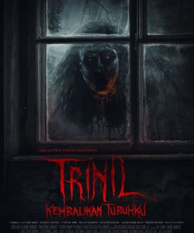 Trinil: Kembalikan Tubuhku